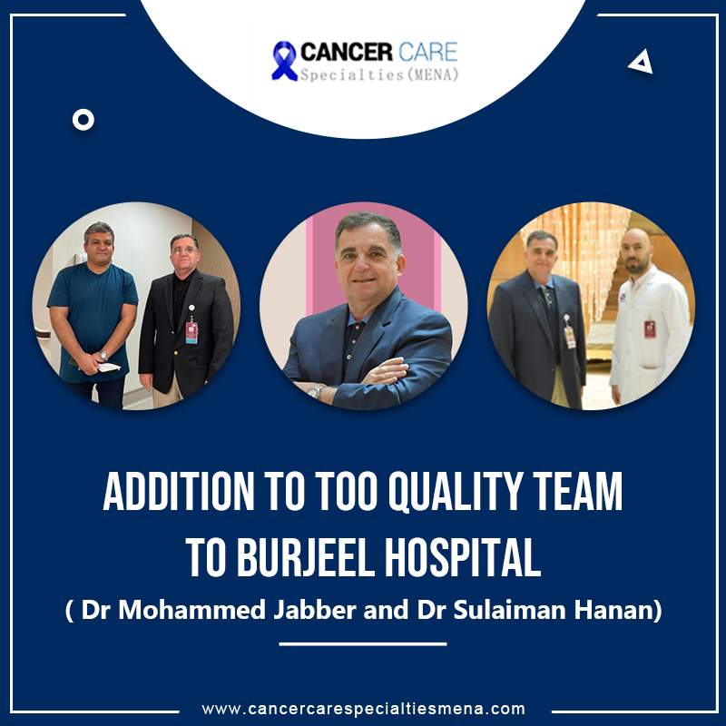Addition to Too Quality Team To Burjeel Hospital ( Dr Mohammed Jabber and Dr Sulaiman Hanan)