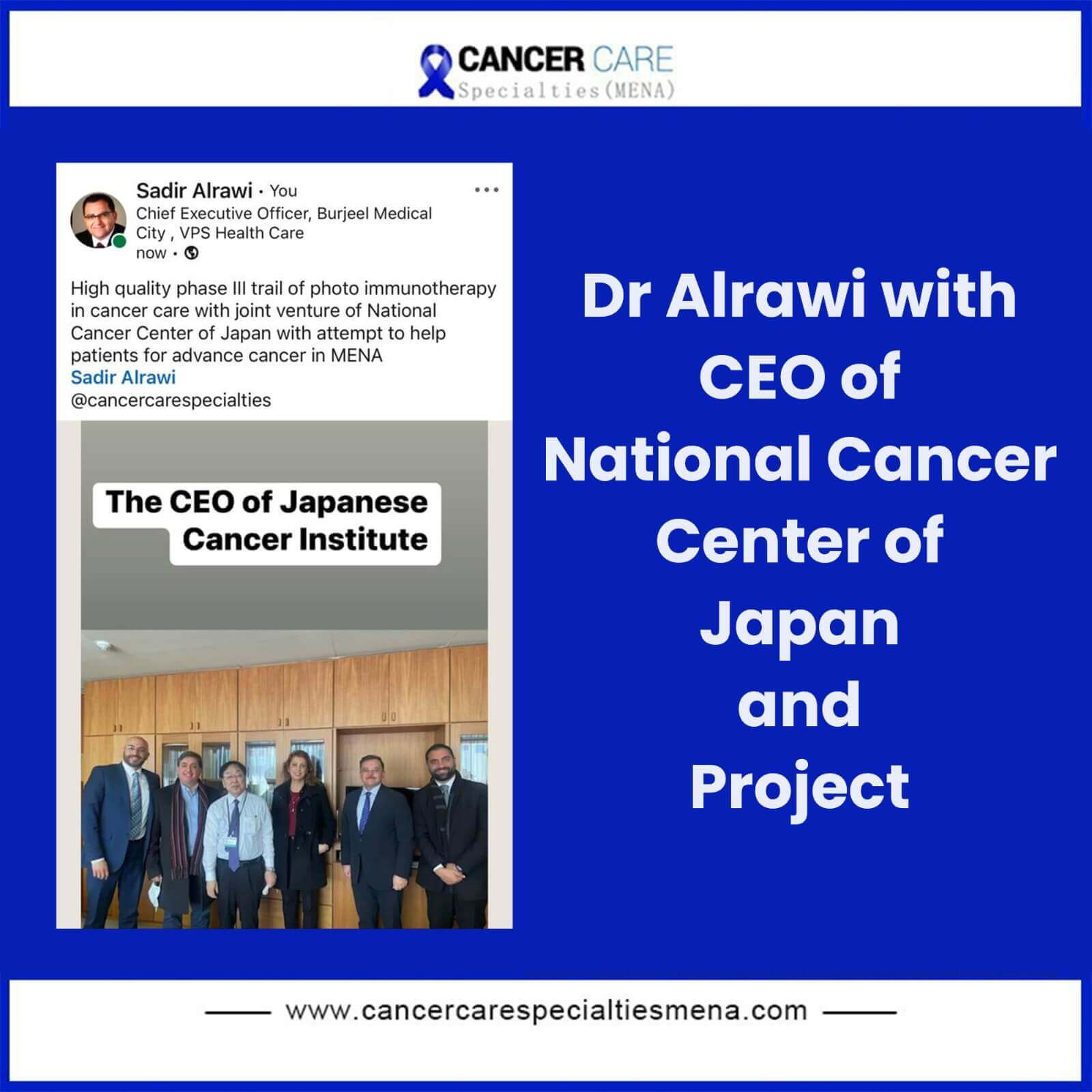Dr. Alrawi with CEO of the National Cancer Center of Japan