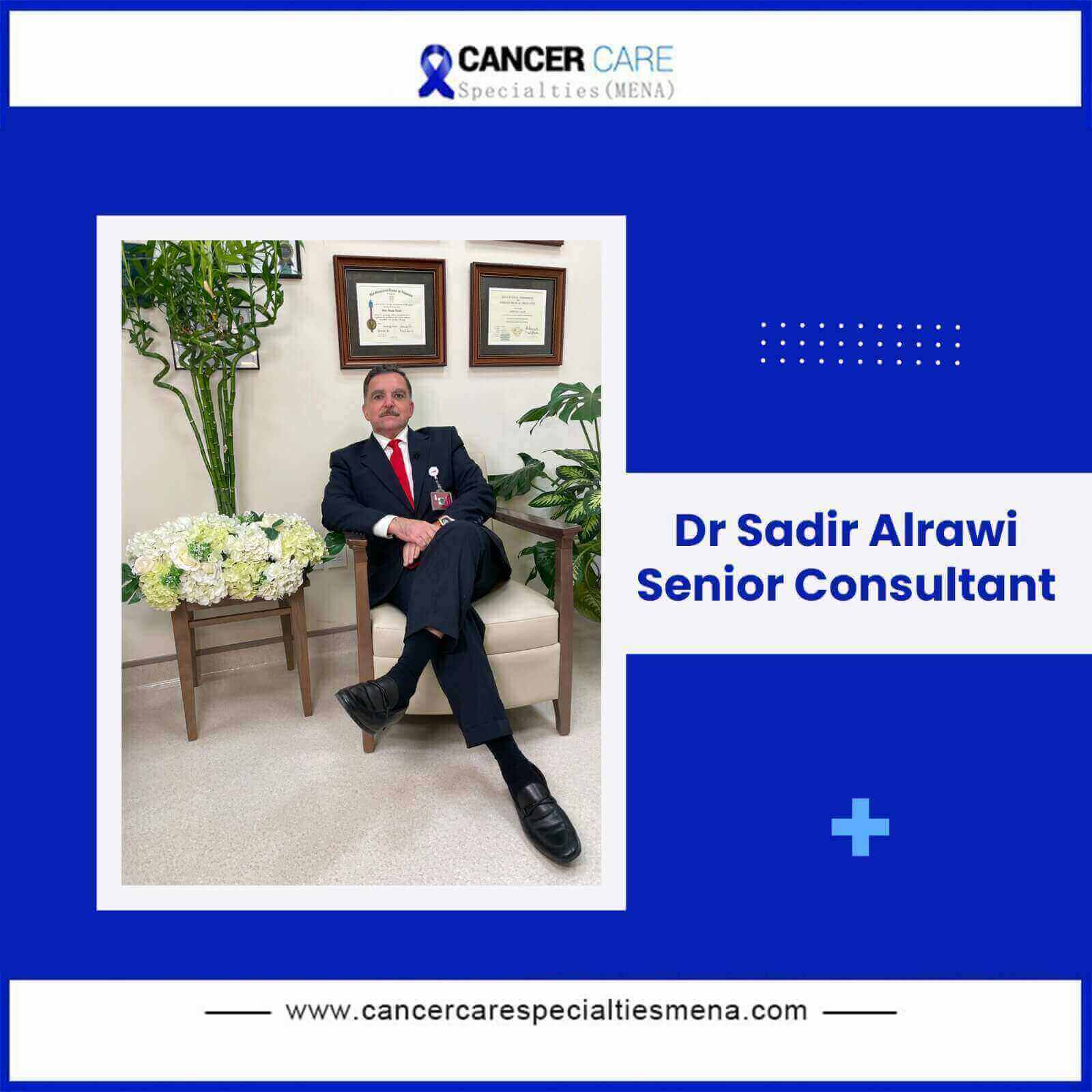 Dr. Sadir Alrawi Senior Consultant